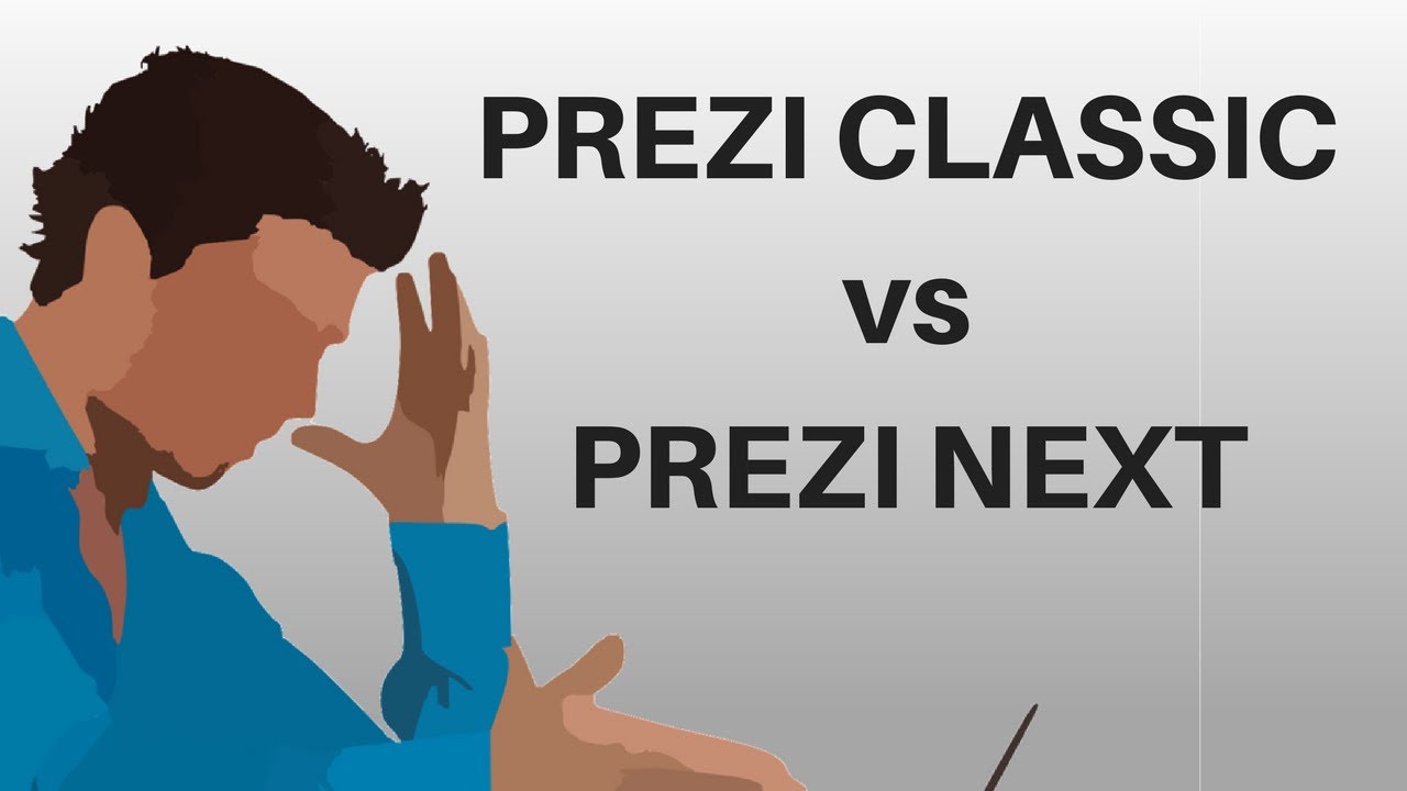 Prezi Classic vs Prezi Next