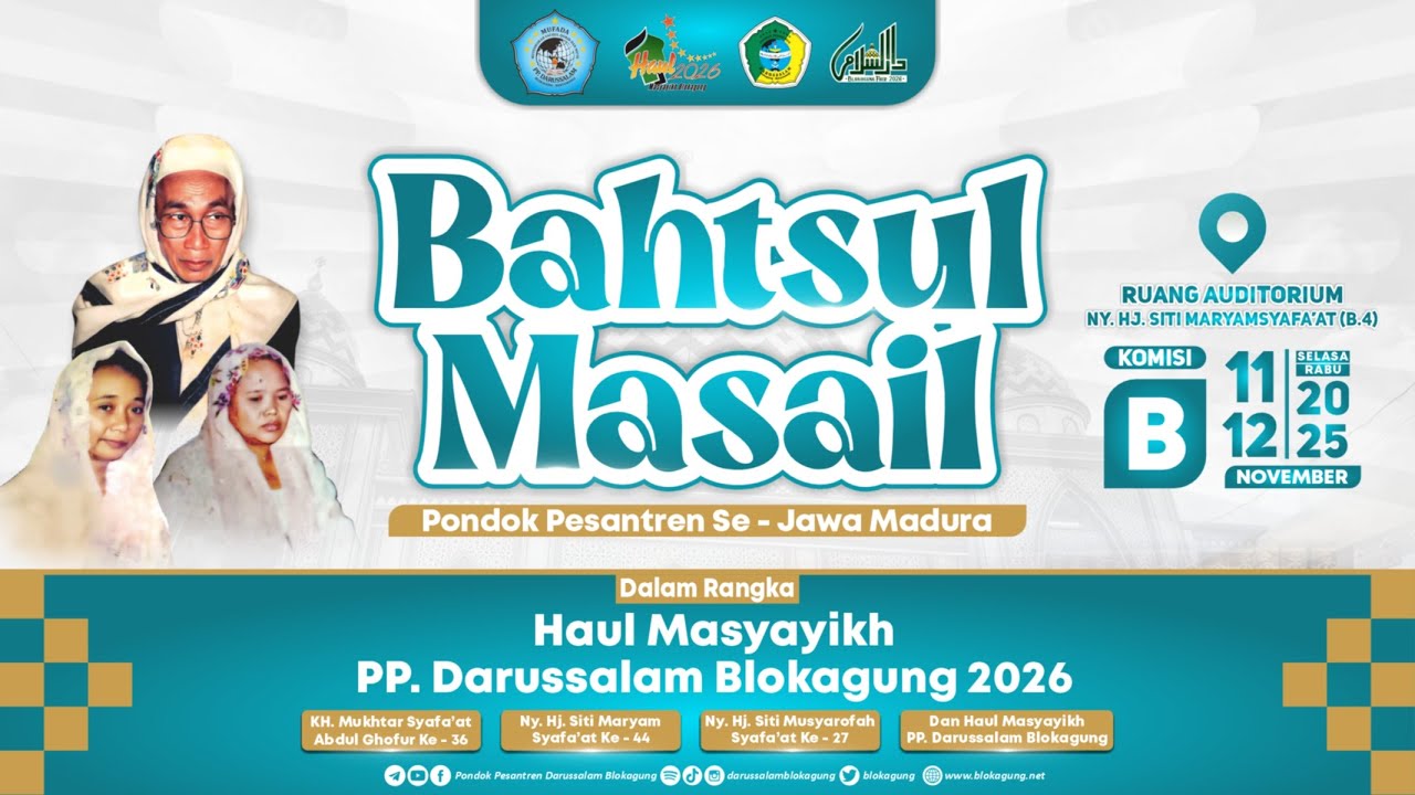 BAHTSUL MASAIL Pondok Pesantren Se-Jawa Madura | Komisi B | Haul Masyayikh PP. Darussalam Blokagung