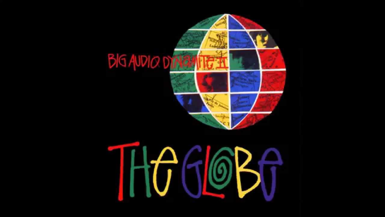 Big Audio Dynamite II - The Globe (Single Edit) HQ