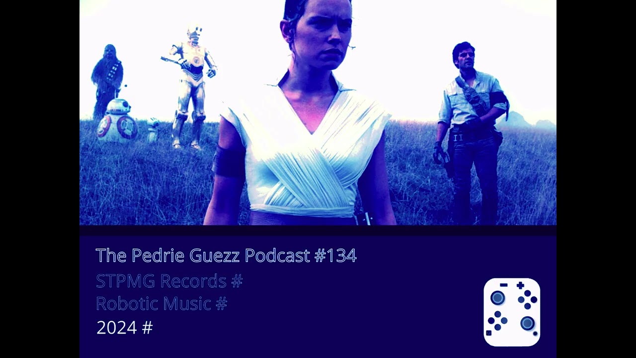 The Pedrie Guezz Podcast #134