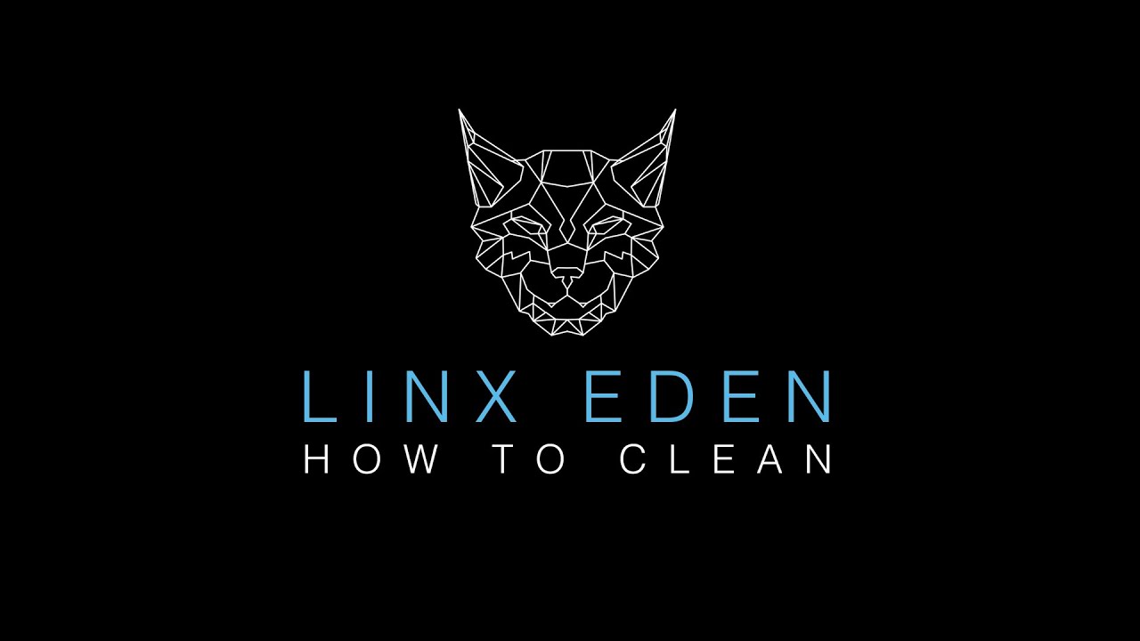 Linx Eden Cleaning Instructions