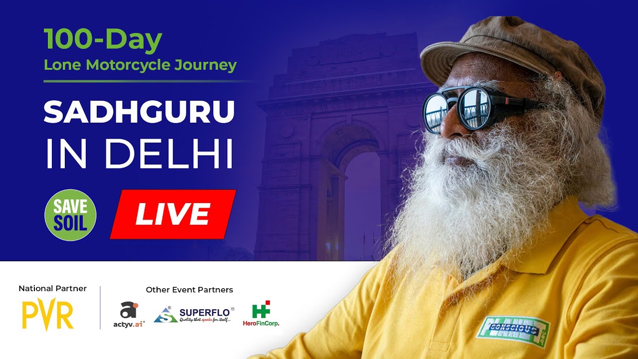 Sadhguru in Delhi to #SaveSoil - LIVE | 5 June | 6 PM IST