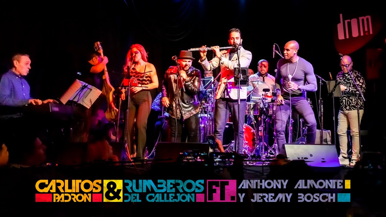 Esperare Live At Drom - Carlitos Padrón & Rumberos Del Callejón Ft Anthony Almonte & Jeremy Bosch
