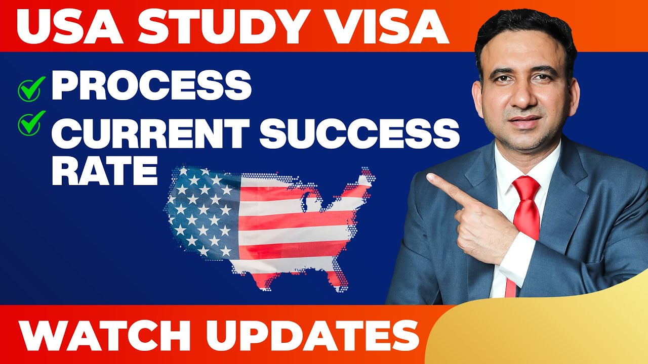 USA Study Visa: Process & Current Success Rate - Watch Updates
