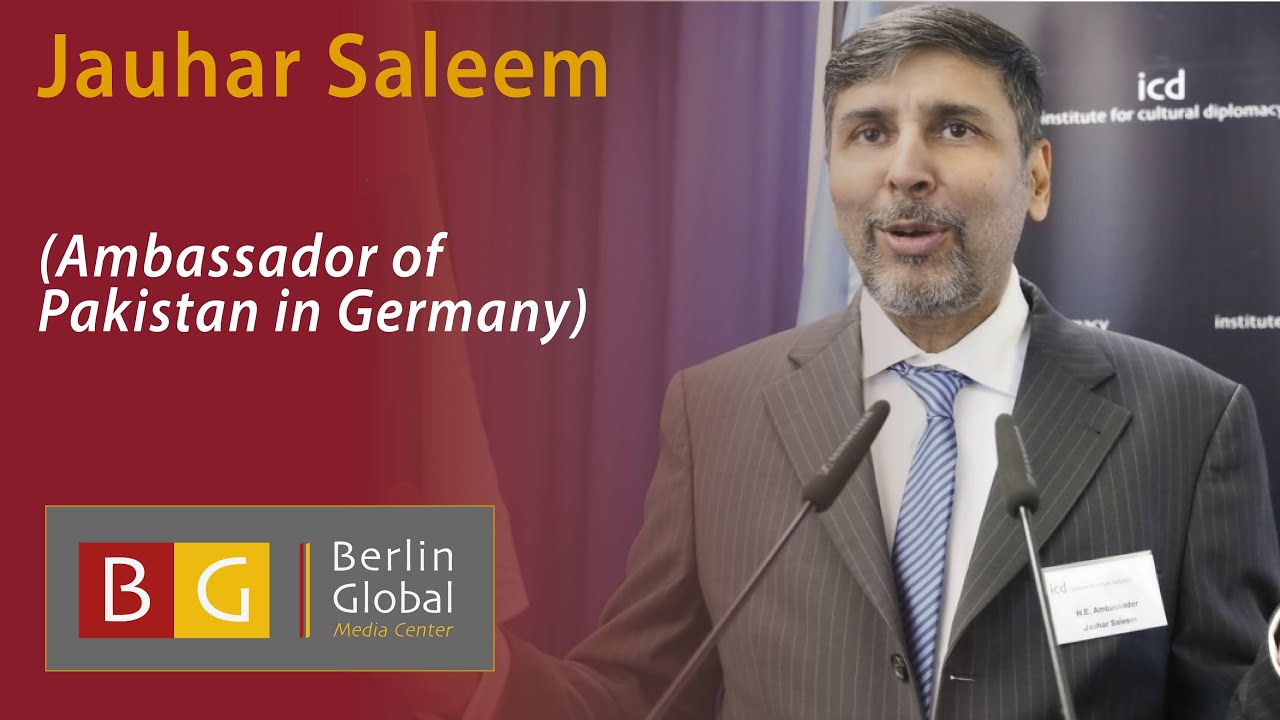 Jauhar Saleem (Ambassador of Pakistan in Germany)