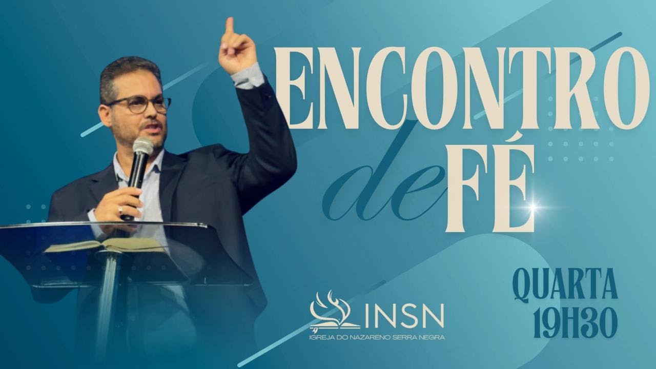 Encontro de F&eacute; | INSN Culto On-line
