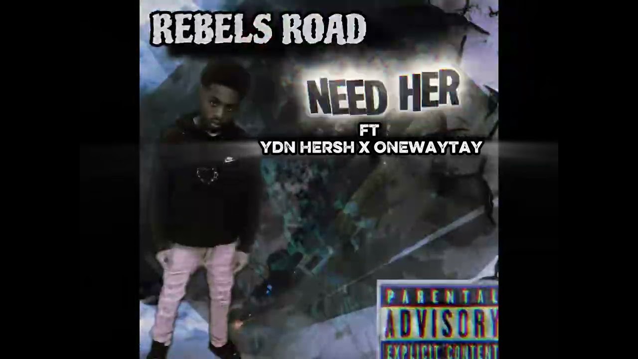 NEED HER FT YDN HERSH X ONEWAYTAY 