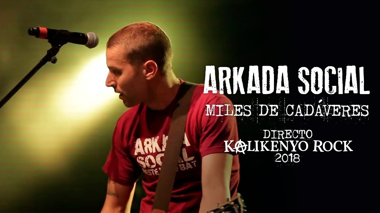 Arkada Social - Miles de cadáveres (Directo Kalikenyo Rock 2018)