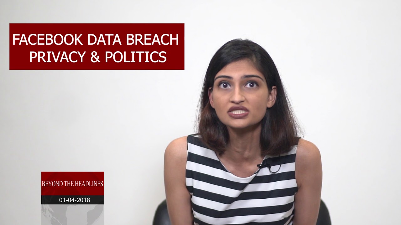 Facebook Data Breach: Privacy & Politics