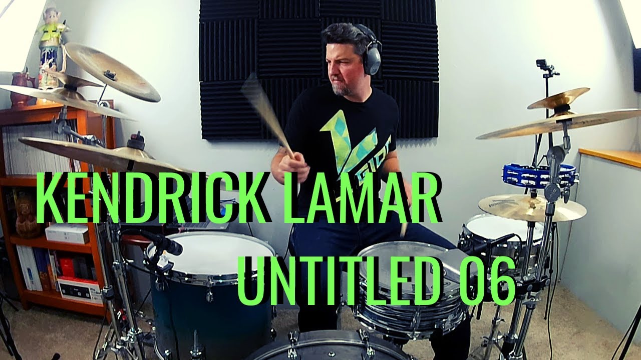 Kendrick Lamar - Untitled 06 [Drum Cover]