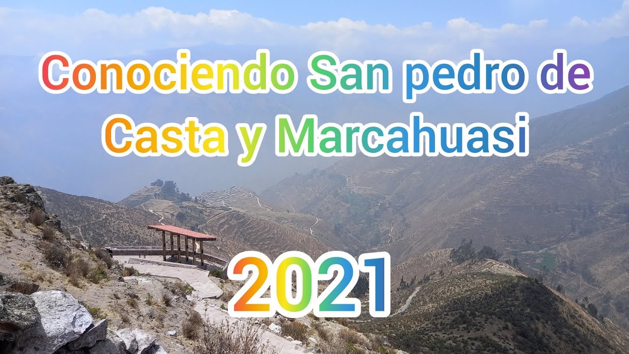 Conociendo San Pedro de Casta y Marcahuasi, Per&uacute;.