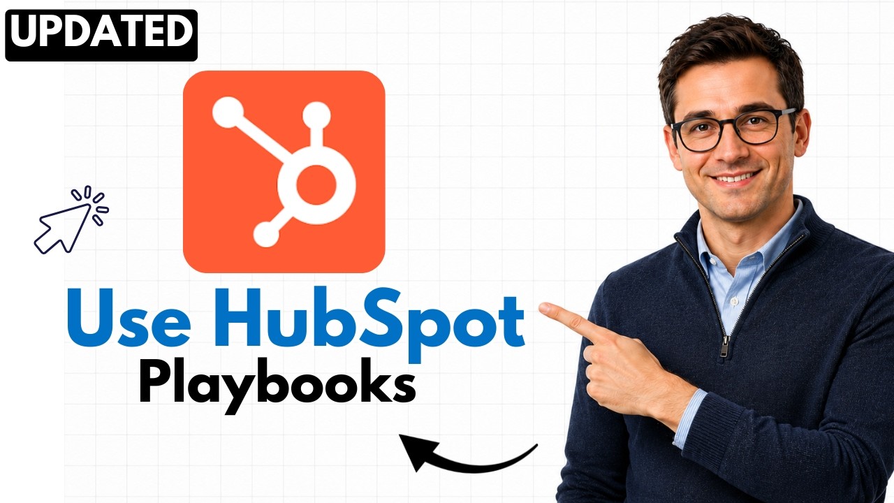 How to Use HubSpot Playbooks (2026 Step-by-Step Beginner Tutorial)