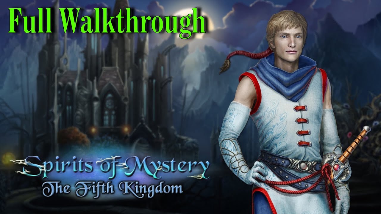 Let's Play - Spirits of Mystery 7 - The Fifth Kingdom - Full Walkthrough
