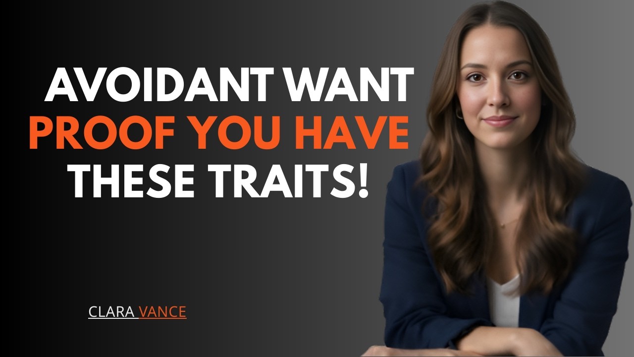 WHAT AVOIDANTS SECRETLY SEE AS HIGH-VALUE IN A PARTNER (BUT NEVER ADMIT) || CLARA VANCE