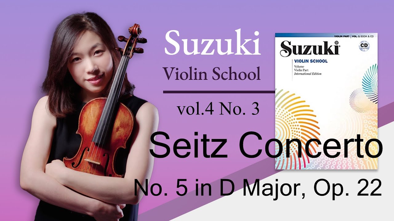 Seitz: Concerto No. 5 in D Major, Op. 22 (3rd mvt), slow with piano - Suzuki Violin book 4, No. 3