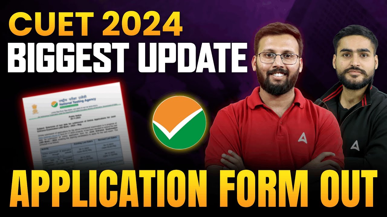 CUET 2024 Application Form Out | CUET 2024 Biggest Update | CUET Latest News Application form