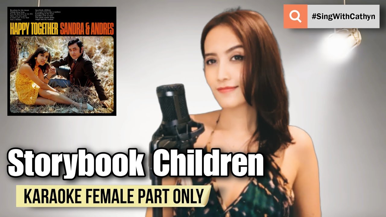 Storybook Children - Sandra & Andres (Karaoke Female Part Only)