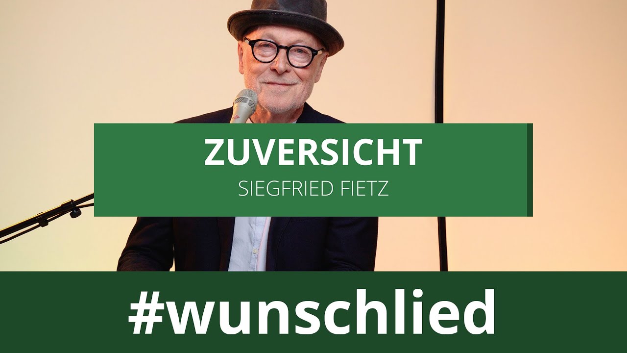 Siegfried Fietz singt 'Zuversicht' #wunschlied
