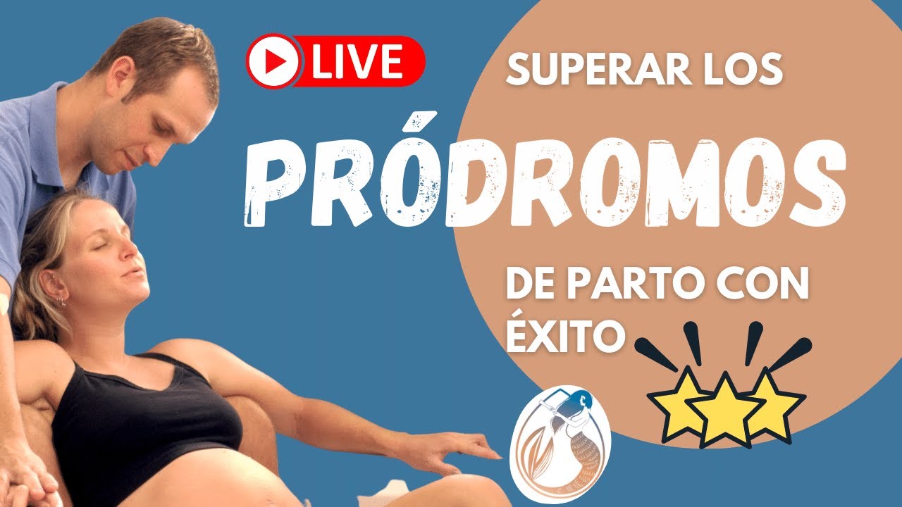 🌟⭐️🌟Cómo superar con ÉXITO los PRÓDROMOS DE PARTO