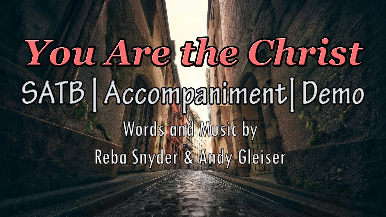 You Are the Christ | Piano | SATB