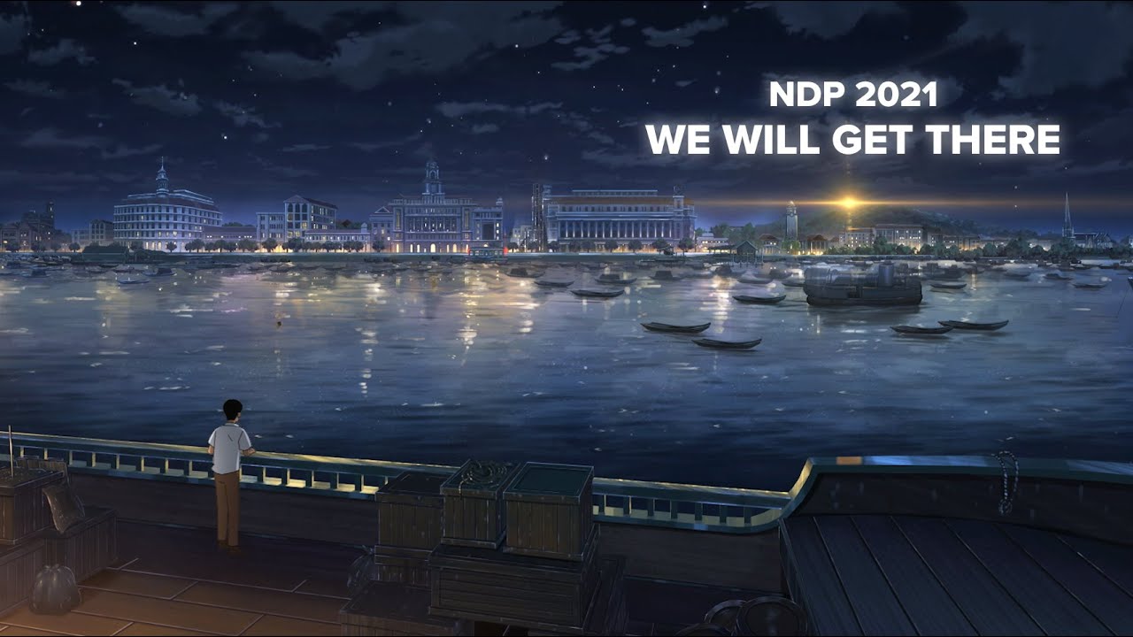 We Will Get There (NDP 2021 Show Film Animation MV)