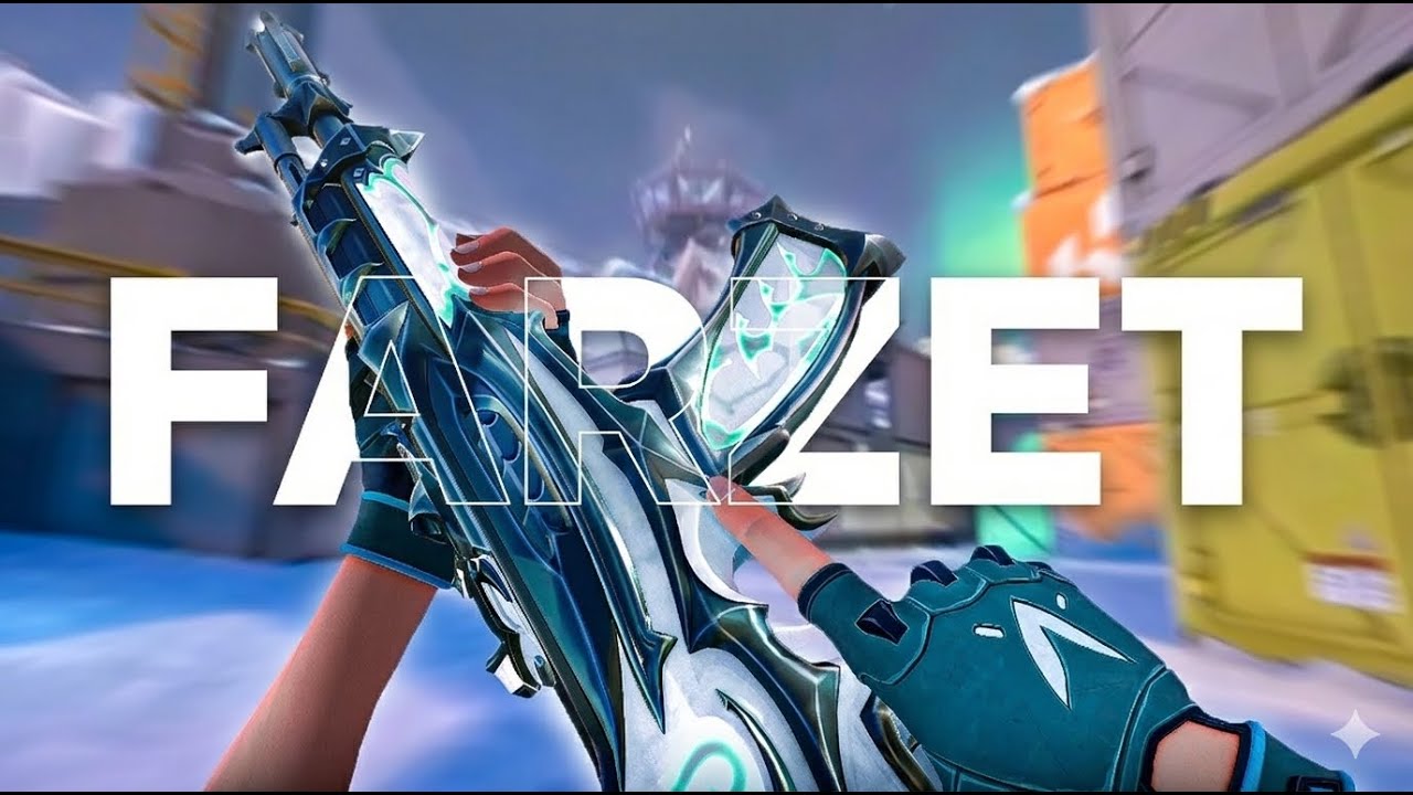 Farzet / Valorant Montage