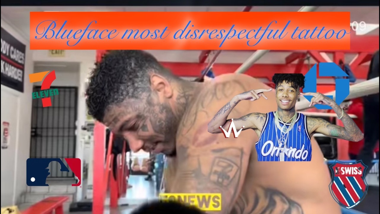 blueface most disrespectful tattoo
