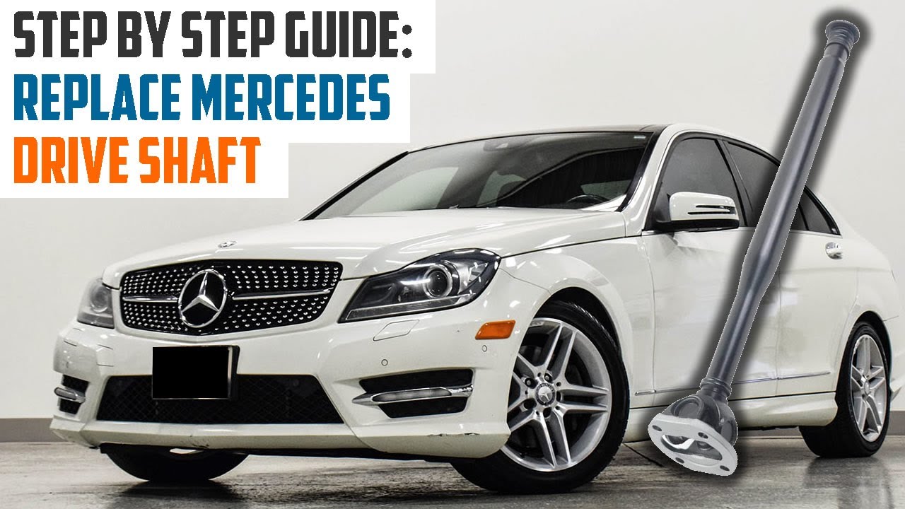 HOW TO REPLACE PROPELLER SHAFT/DRIVE SHAFT FOR MERCEDES C300 (W204) 4MATIC. EASY STEP BY STEP GUIDE