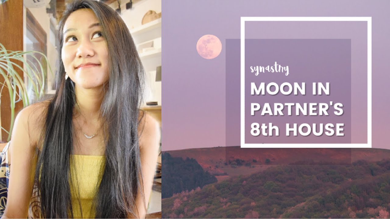 Moon in the 8th House Synastry | Moon in Partner's 8th House | SYNASTRY ASTROLOGY