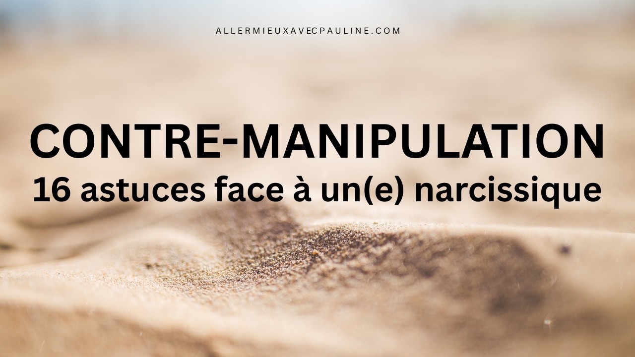 16 astuces de CONTRE-MANIPULATION à utiliser pour se protéger d'un NARCISSIQUE | AMAP ép. 11