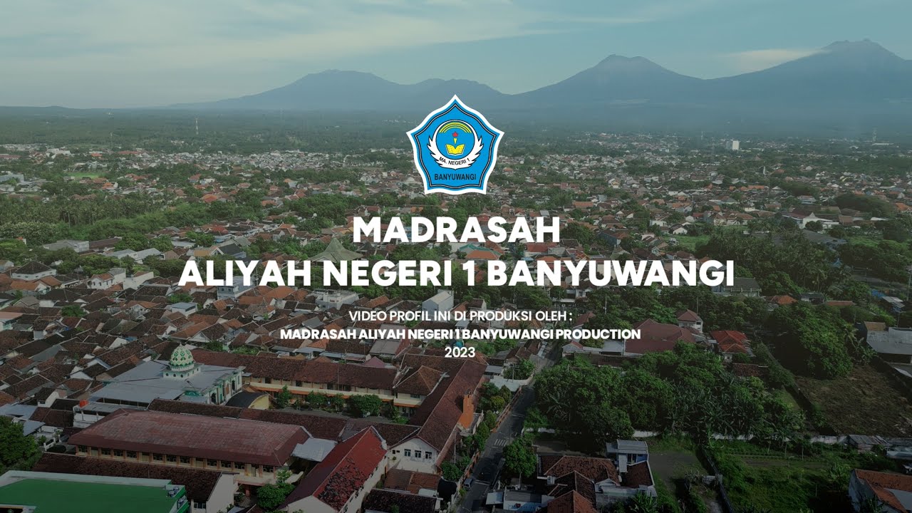 Profil MAN 1 Banyuwangi | Madrasah Berbasis Riset dan Keterampilan