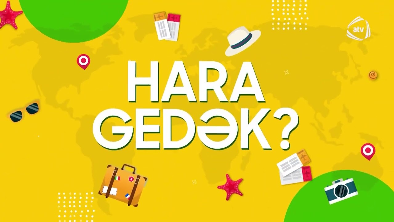 HARA GEDƏK? - TÜRKAN KƏNDİ