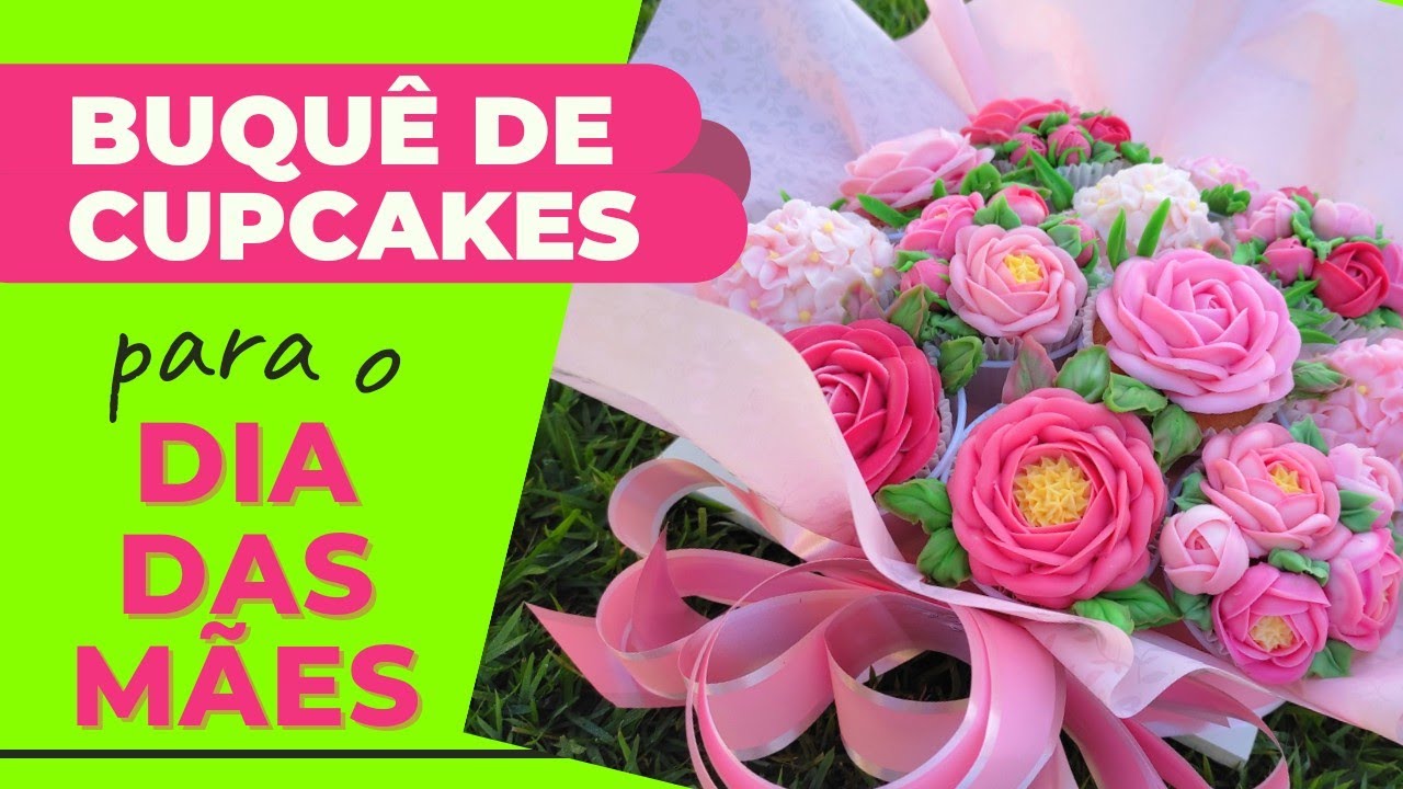 Tendência para DIA DAS MÃES‼️ Como fazer BUQUÊ de CUPCAKES🌺 Passo a passo cupcakes com flores🌷