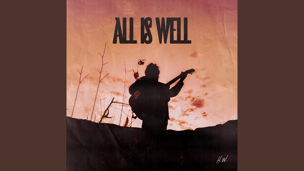 All Is Well