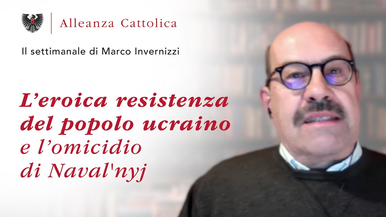 L’eroica resistenza del popolo ucraino e l’omicidio di Naval'nyj -Il settimanale di Marco Invernizzi