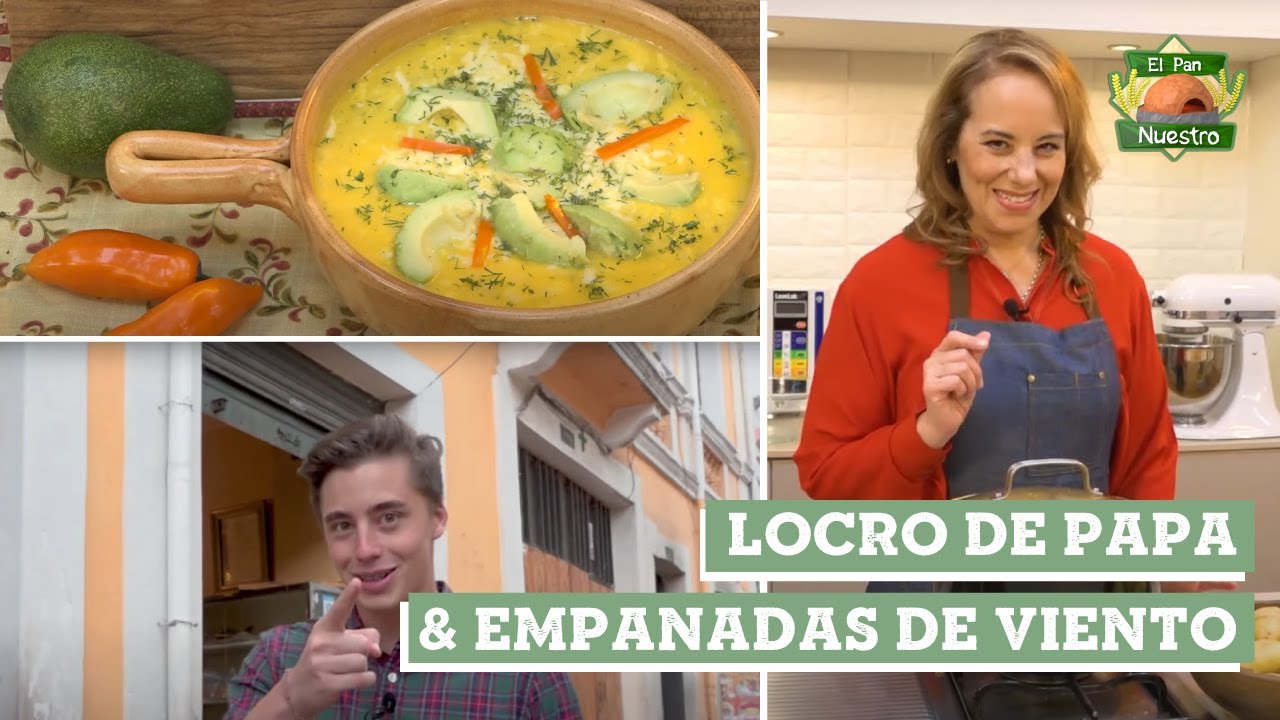 Fiestas de Quito - Locro de Papa / Empanadas de Viento - BUEN PLAN: Las colaciones /Heladería Caribe