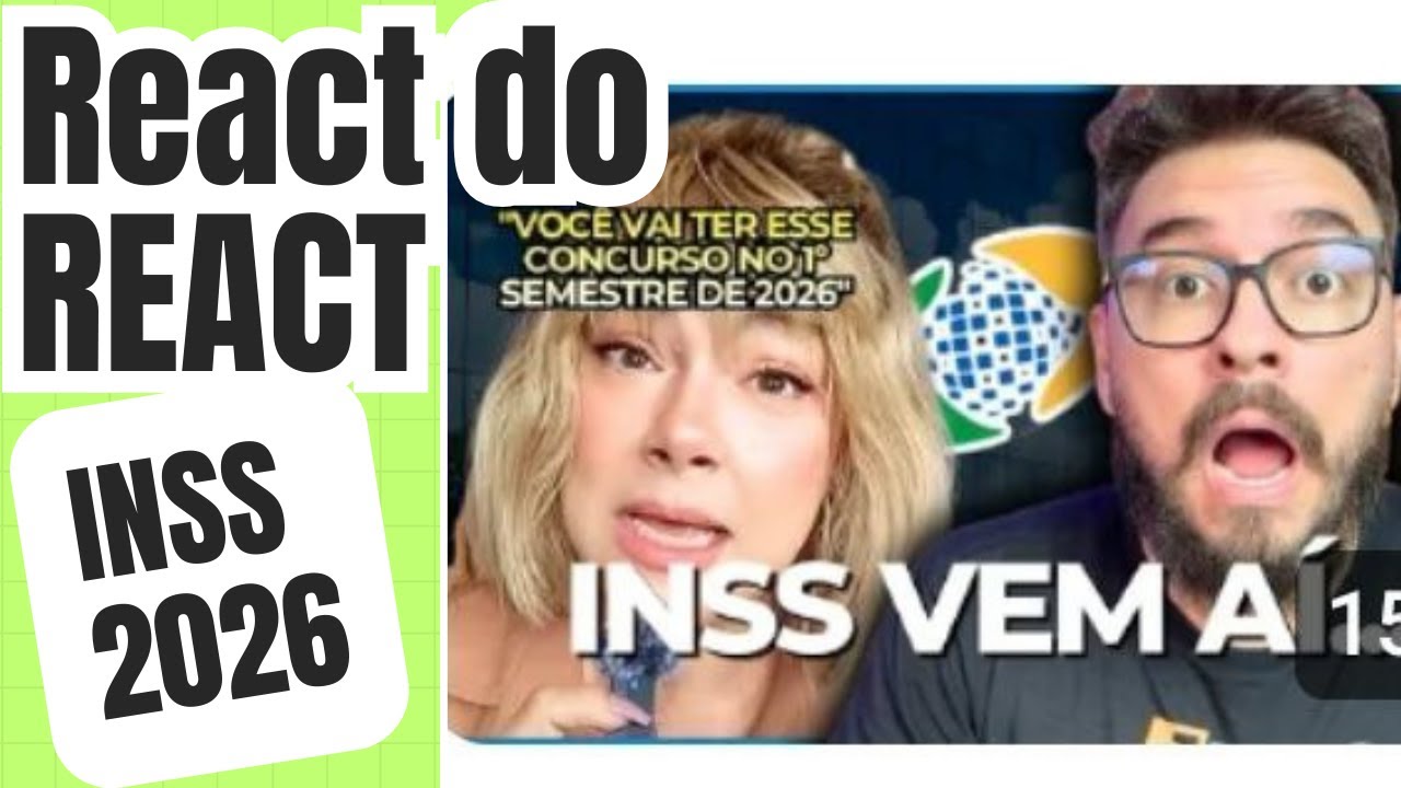 React do React - Primo Concursado e INSS 2026 - Fim de Ano Só?