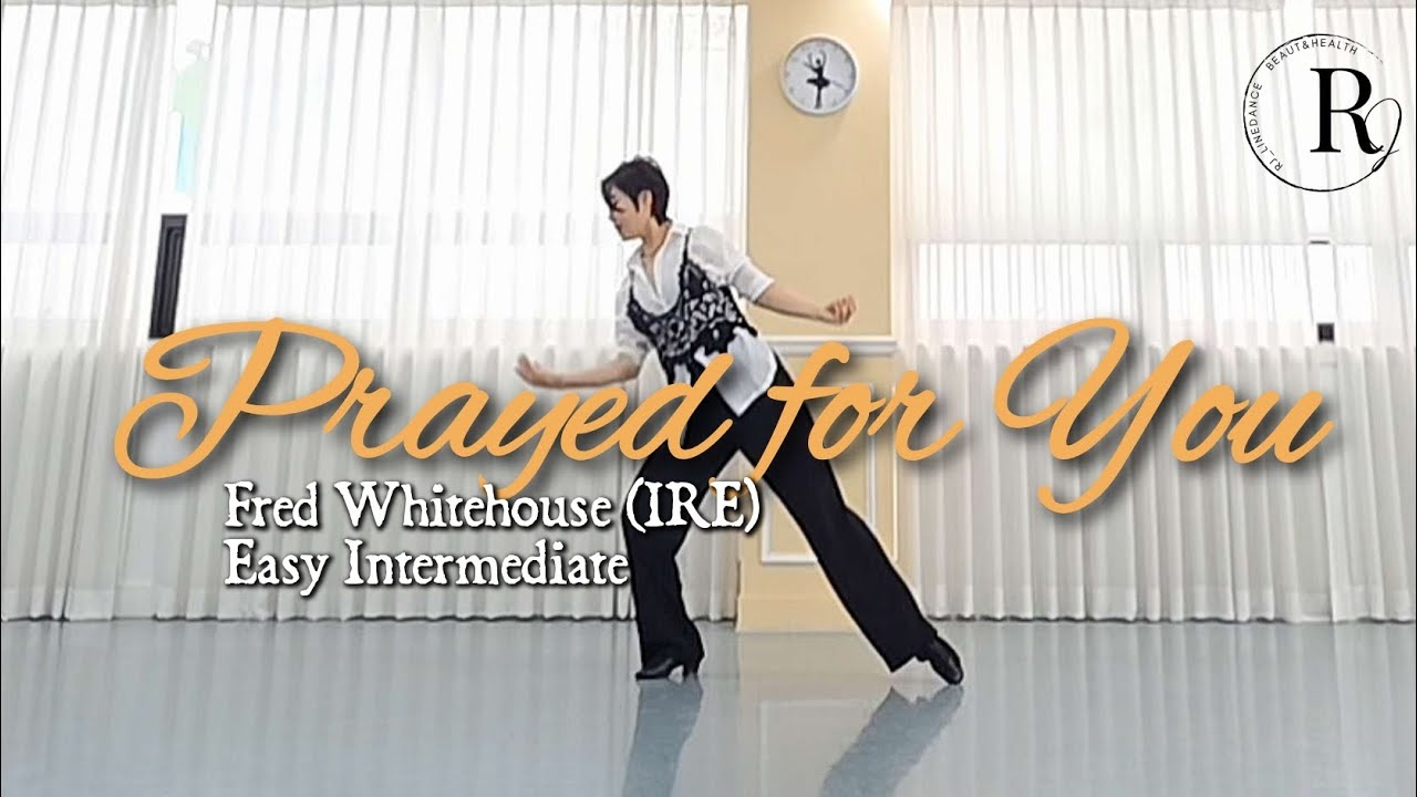 Prayed for You Linedance/쉬운중급라인댄스 /9호선등촌역6번출구/라인댄스동호반