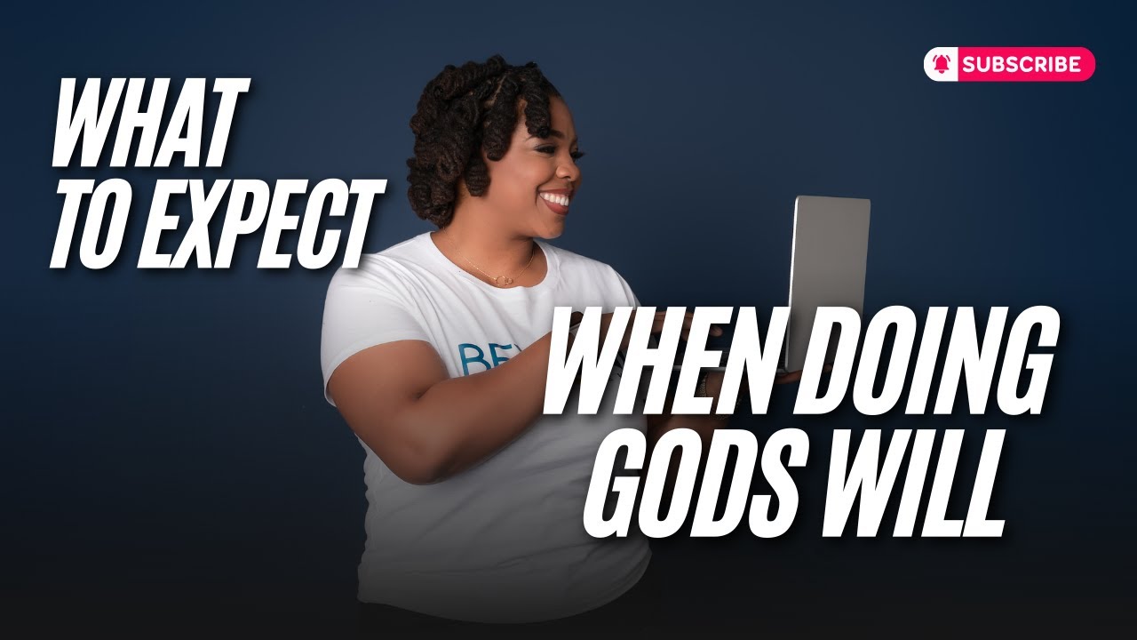 What to Expect When Doing Gods Will | Bible Study 2026