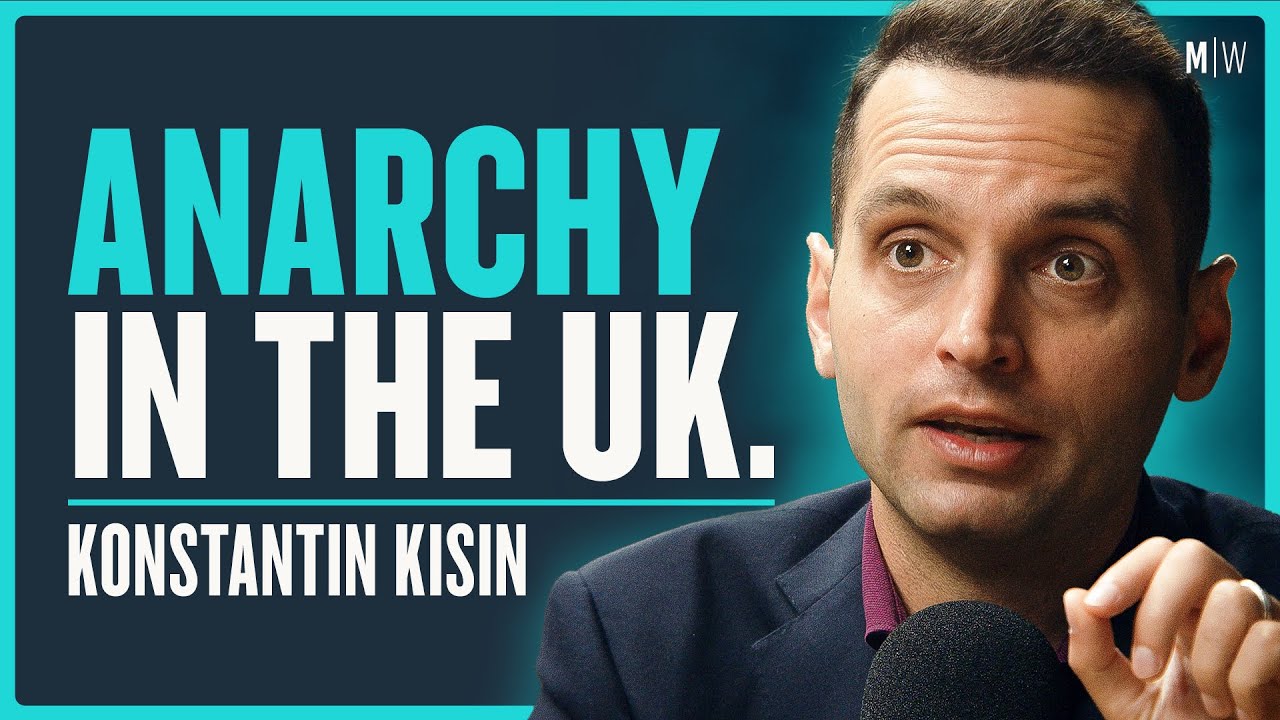 The Forces Behind Britain's Downfall - Konstantin Kisin