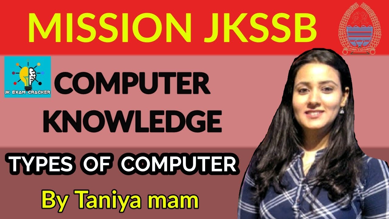 LEC-03 I TYPES OF COMPUTER I MISSION JKSSB I COMPUTER KNOWLEDGE I IBPS I IBPSRRB I SBI I (JKSSB)