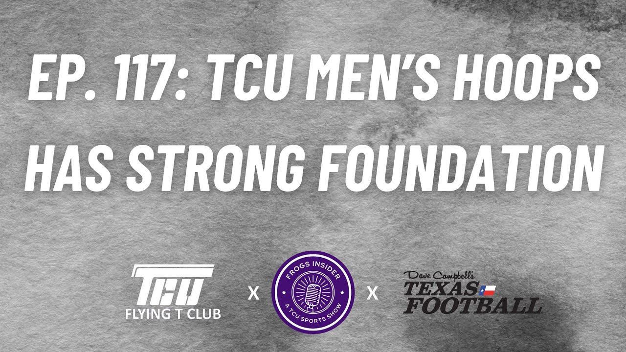 Frogs Insider Ep. 117 | TCU Men's Basketball Gets Portal HAUL Plus BIG Non-Conference Tournament