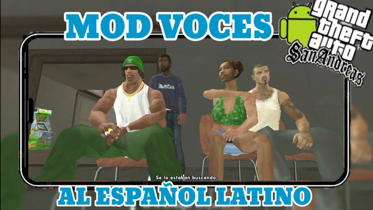 ✔️MOD VOCES AL ESPAÑOL LATINO PARA EL GTA SAN ANDREAS ANDROID 2025
