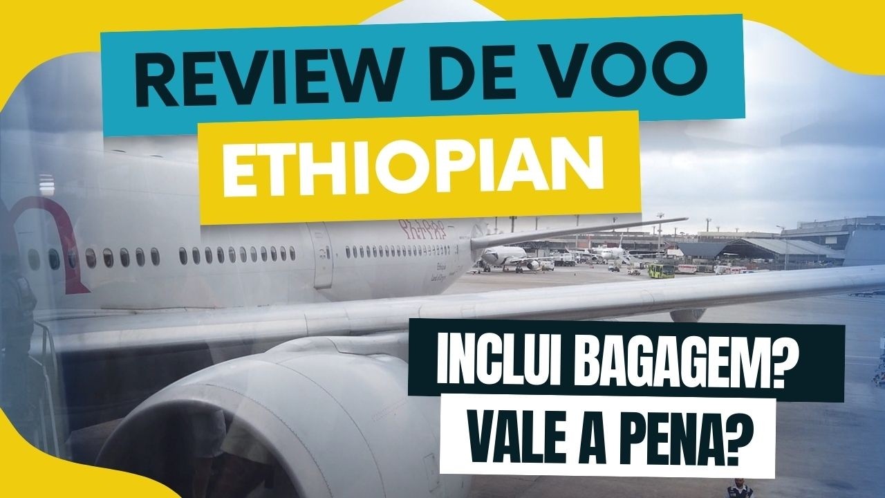 Como é voar com a Ethiopian Airlines? Review Completo + Dicas para Economizar!