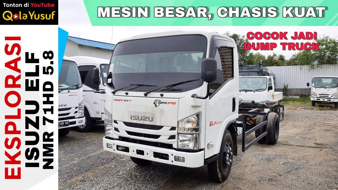 Eksplorasi Isuzu ELF 2020 NMR 71HD 5.8 Chasis untuk Dump Truck Angkutan Batubara atau Angkutan Sawit