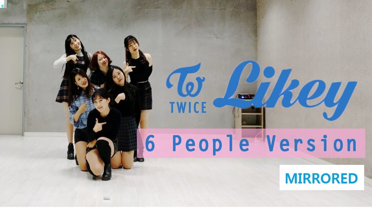 [거울모드] 트와이스 라이키 6명 안무 커버 TWICE LIKEY KPOP DANCE COVER 6PEOPLE VERSION MIRRORED
