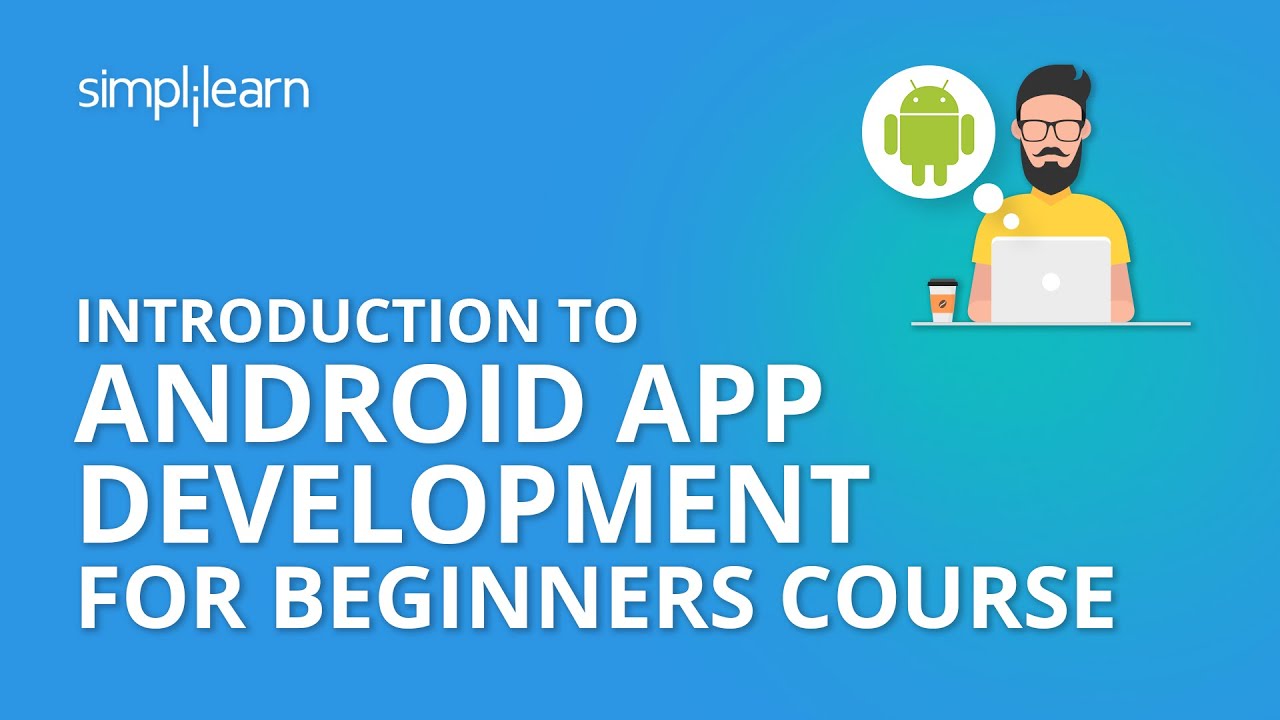 Introduction To Android App Development for Beginners Course
