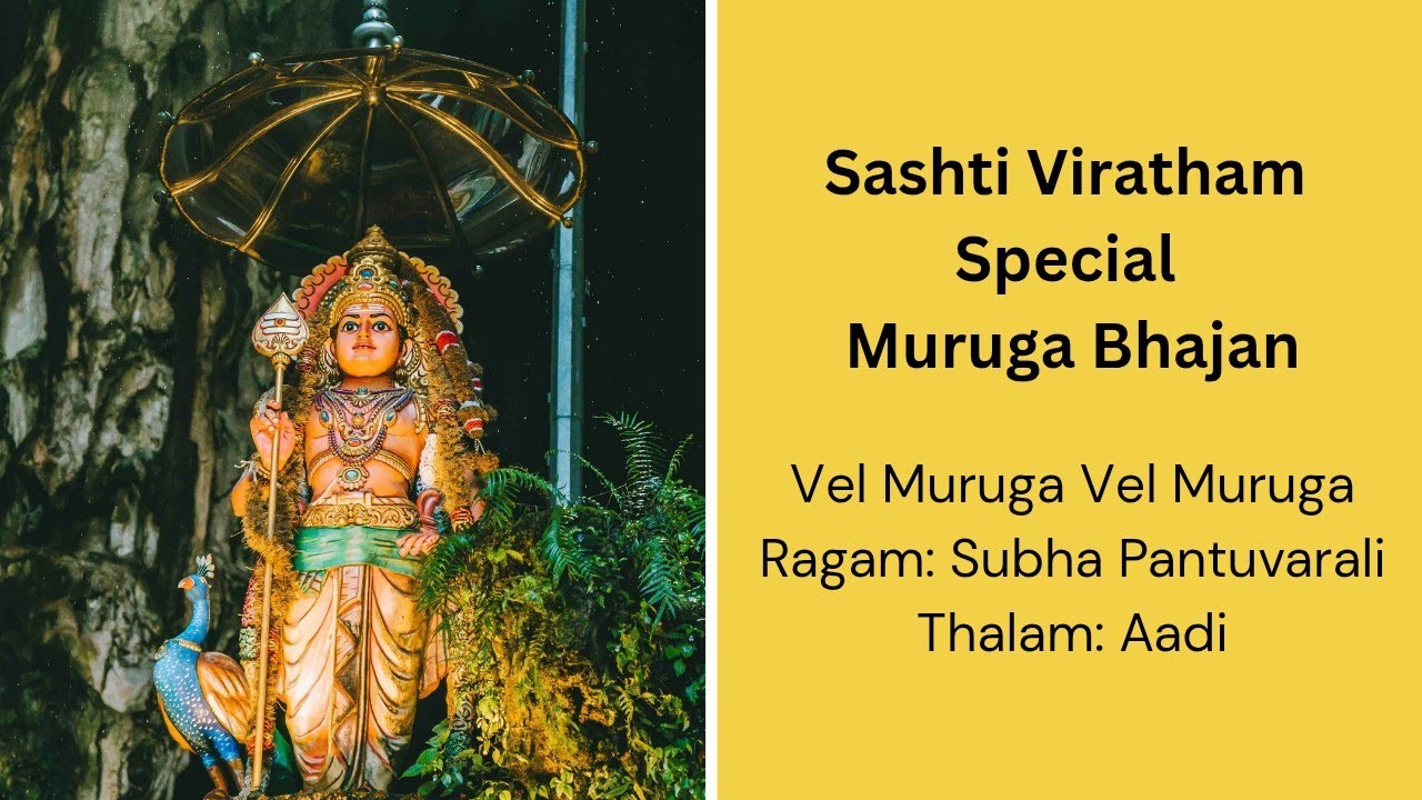 Sashti Viratham Special | Muruga Bhajan | Vel Muruga Vel Muruga | Easy Learning Tutorial 