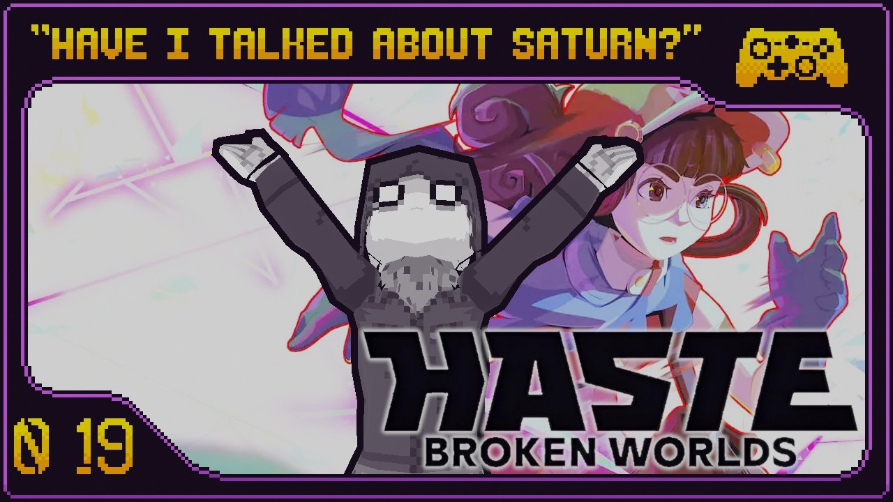 Incoherent Non Sequiturs | Haste Part 19
