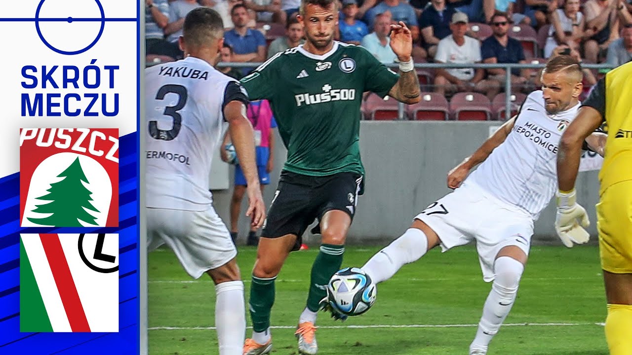 PUSZCZA - LEGIA | SKR&Oacute;T | BENIAMINEK URYWA PUNKTY LIDEROWI | Ekstraklasa 2023/24 | 4. kolejka